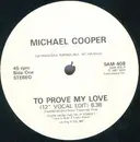 12inch Vinyl Single - Michael Cooper - To Prove My Love