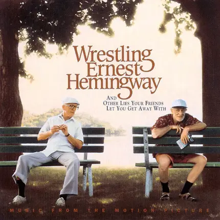 Michael Convertino - Wrestling Ernest Hemingway (Original Motion Picture Soundtrack)