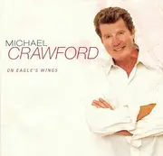 CD - Michael Crawford - On Eagle's Wings