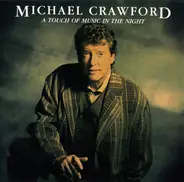 Michael Crawford - A Touch of Music in the Night