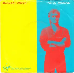 Michael Crétu - Total Normal / Spiel Auf Zeit