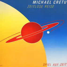 Michael Crétu - Zeitlose Reise