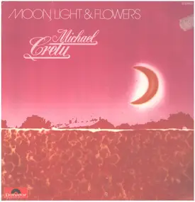 Michael Crétu - Moon, Light & Flowers