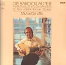 LP - Michael DuFault , Jacques Gallot , Esias Reusner , Johann Gottfried Conradi , Michael Schäffer - Die Barocklaute III - The Baroque Lute III - Le Luth Baroque III - Red Seal