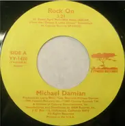 Michael Damian / Blue Future - Rock On / Where Is She?