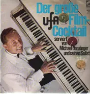 Michael Danzinger und seine Solisten - Der große UfA Film-Cocktail