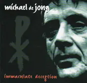 Michael De Jong - Immaculate Deception