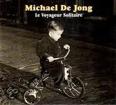 Michael De Jong - Le Voyageur Solitaire