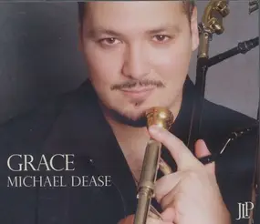 Michael Dease - Grace