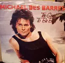 7inch Vinyl Single - Michael Des Barres - Too Good To Be Bad