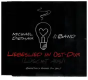 Michael Dietmayr - Liebeslied in Ost-Dur