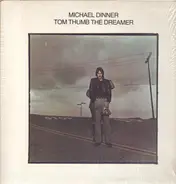 Michael Dinner - Tom Thumb The Dreamer