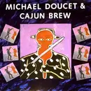 LP - Michael Doucet And Cajun Brew - Michael Doucet & Cajun Brew