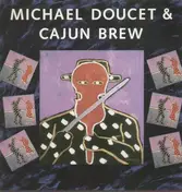 michael Doucet and cajun brew - same