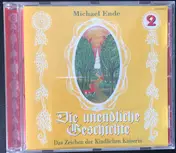 Michael Ende - Die Unendliche Geschichte (2) - Das Zeichen Der Kindlichen Kaiserin
