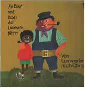 Michael Ende - Jim Knopf Und Lukas Der Lokomotivführer - Von Lummerland Nach China