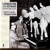 Michael Feinstein - Livingston And Evans Songbook Featuring Michael Feinstein