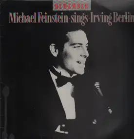 Michael Feinstein - Remember: Michael Feinstein Sings Irving Berlin