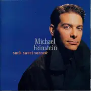CD - Michael Feinstein - Such Sweet Sorrow
