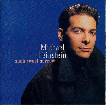 Michael Feinstein - Such Sweet Sorrow