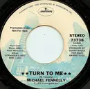 7inch Vinyl Single - Michael Fennelly - Turn To Me
