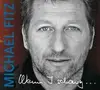 CD - Michael Fitz - Wenn I Schaug ...