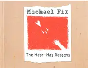 CD - Michael Fix - The Heart Has Reasons