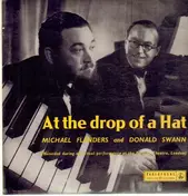Michael Flanders and Donald Swann - At the drop of a Hat