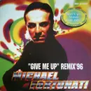 12inch Vinyl Single - Michael Fortunati - Give Me Up (Remix' 96)