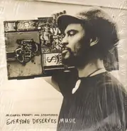 Michael Franti And Spearhead - Everyone Deserves Music