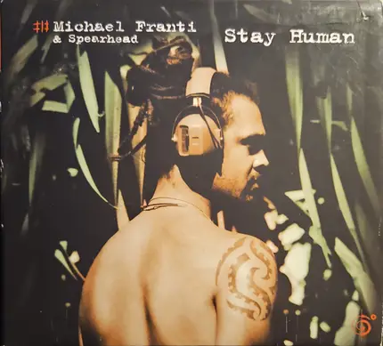 Michael Franti And Spearhead - Stay Human