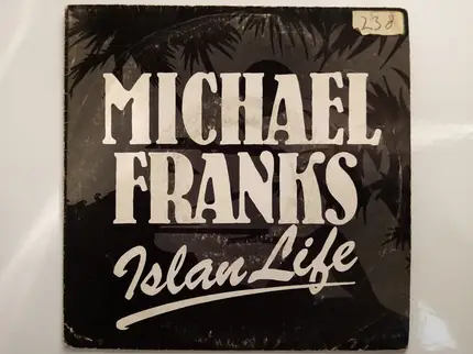 Michael Franks - Island Life