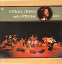 LP - Michael Franks with Crossfire - Live