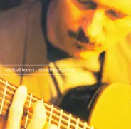 Michael Franks - Abandoned Garden