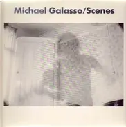 Michael Galasso - Scenes