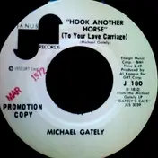 Michael Gately - Hook Another Horse (To Your Love Carriage)