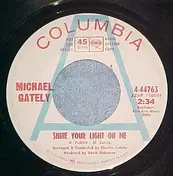 Michael Gately - Shine Your Light On Me