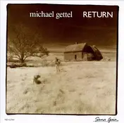 Michael Gettel - Return
