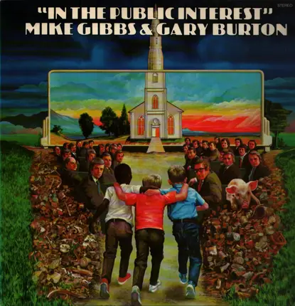 Michael Gibbs & Gary Burton - In the Public Interest