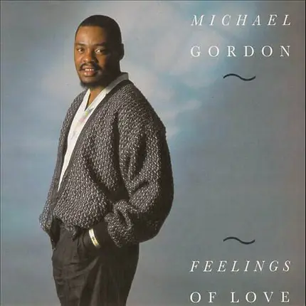 Michael Gordon - Feelings Of Love