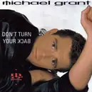7inch Vinyl Single - Michael Grant - Don't Turn Your Back