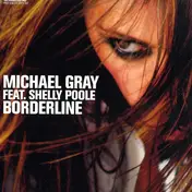 Michael Gray Feat. Shelly Poole - Borderline