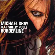 12'' - Michael Gray Feat. Shelly Poole - Borderline - PART 2 OF 2