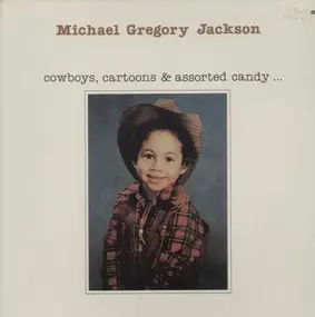 Michael Gregory Jackson - Cowboys Cartoons & Assorted Candy