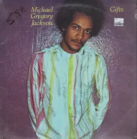 Michael Gregory Jackson - Gifts