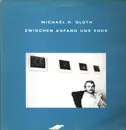 LP - Michael H. Gloth - Zwischen Anfang und Ende - folk chanson private