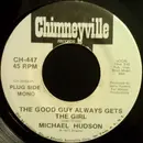 7inch Vinyl Single - Michael Hudson - The Good Guy Always Gets The Girl