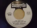 7inch Vinyl Single - Michael Hudson - The Good Guy Always Gets The Girl - SP