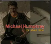 CD - Michael Humphrey - It's About Time
