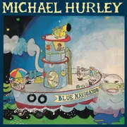 LP - Michael Hurley - Blue Navigator